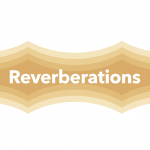 Spring 2022 Concerts: Reverberations